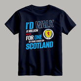 I′d walk a million miles For one of your goals Oh Scotland - Tartan Army World Cup 2026 Football T Shirt