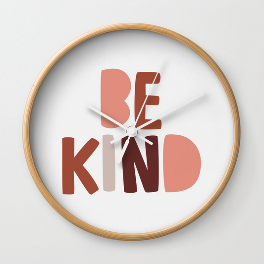 Be Kind Wall Clock