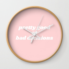 Bad Decisions Wall Clock