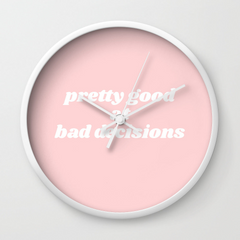 Bad Decisions Wall Clock