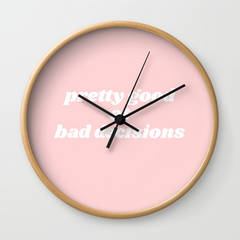 Bad Decisions Wall Clock