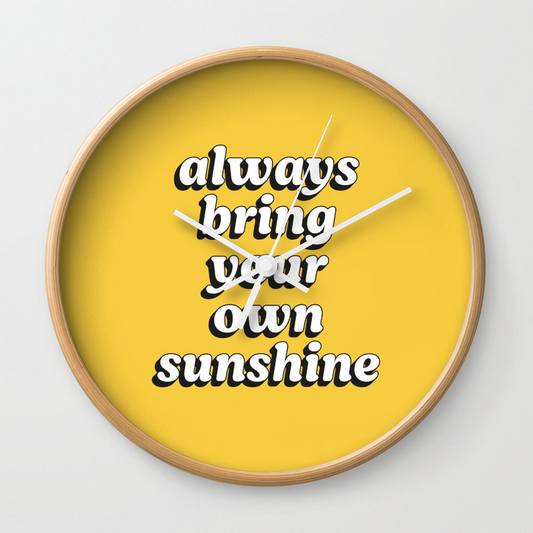 Bring Sunshine Wall Clock