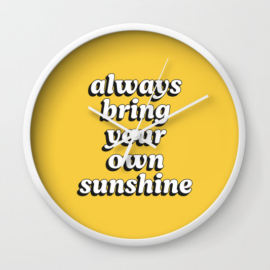 Bring Sunshine Wall Clock