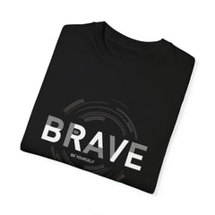 Brave Be Yourself Men's T-shirt