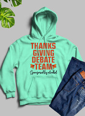 Thanksgiving Debate Team Hoodie