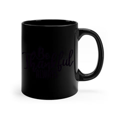 be thankful always 63#- thanksgiving-Mug / Coffee Cup