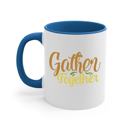 gather together 61#- thanksgiving-Mug / Coffee Cup