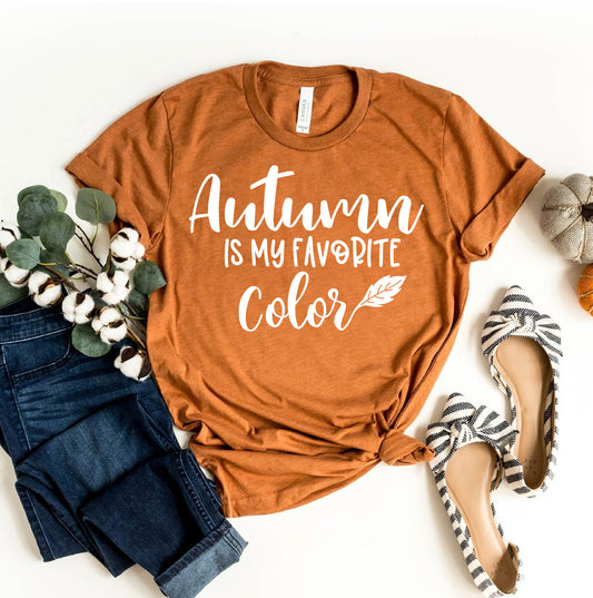 Autumn Is My Favorite Color T-shirt