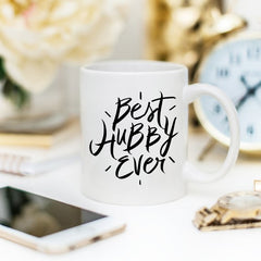 Best Hubby Ever Coffee Mug, Husband Gift, Coffee