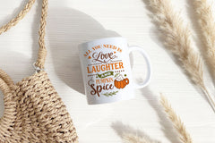 Love Laughter and Pumpkin Spice Mug, Autumn Decor, Thanksgiving Mug,