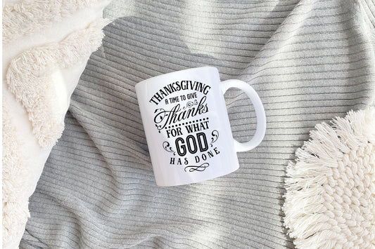 THANKSGIVING MUG, Give Thanks For What God has Done, Autumn Decor,