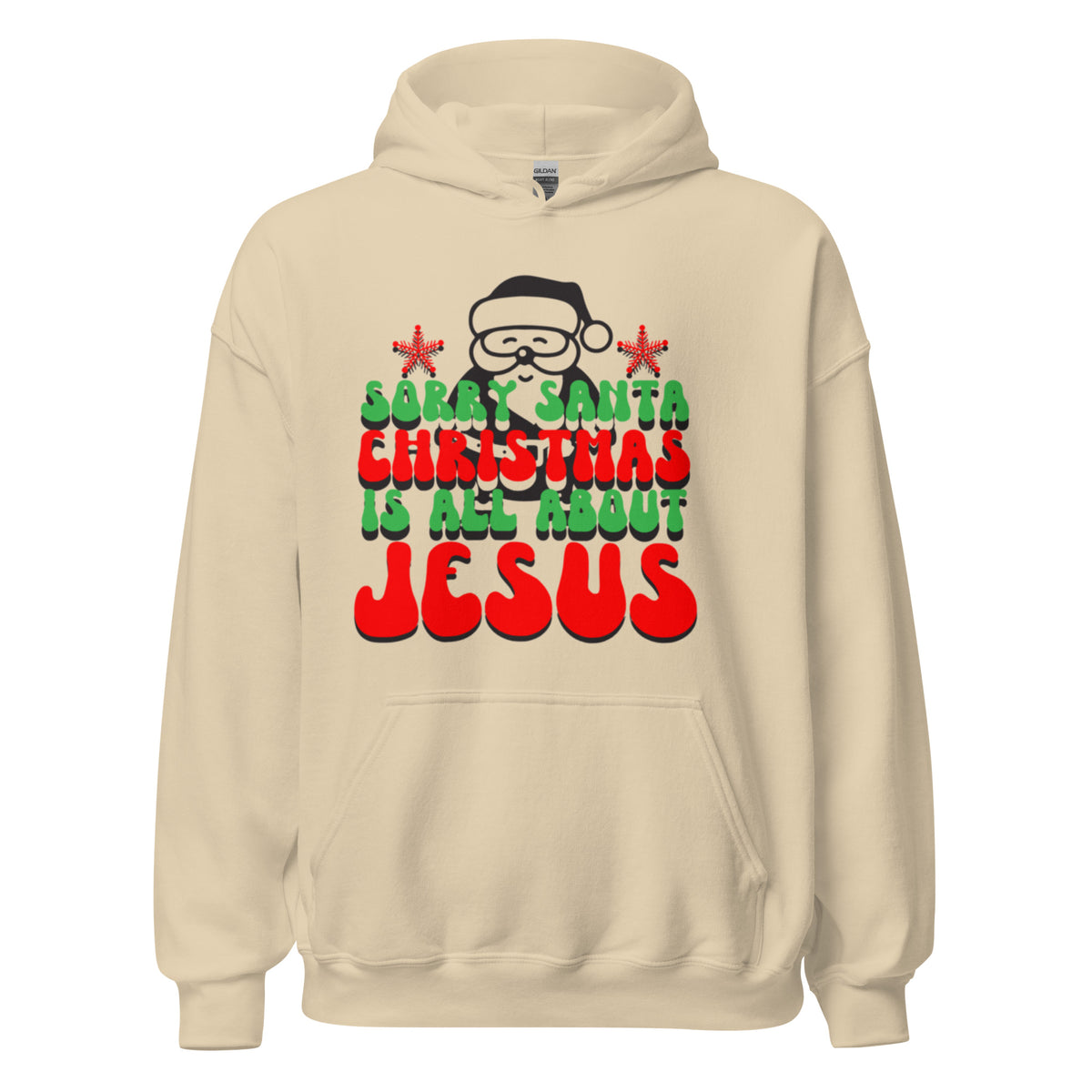 Christmas women's hoodie | SORRY SANTA ITS ALL ABOUT JESUS | Printed Women's Christmas hoodie