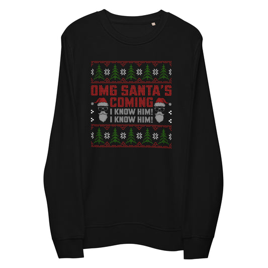 OMG santa's is coming, christmas i know him printed, Christmas Santa holiday sweatshirt, Family sweatshirt