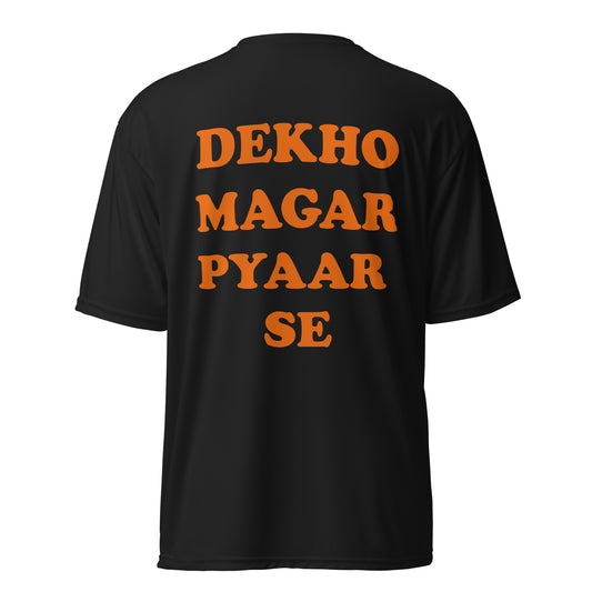 DEKHO MAGAR PYAAR SE Crew Neck T-Shirt