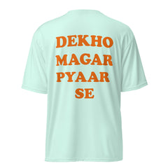 DEKHO MAGAR PYAAR SE Crew Neck T-Shirt