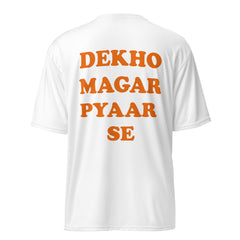 DEKHO MAGAR PYAAR SE Crew Neck T-Shirt