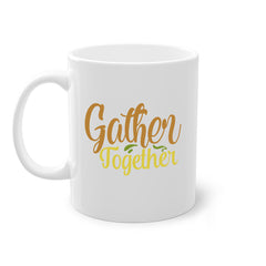 gather together 61#- thanksgiving-Mug / Coffee Cup